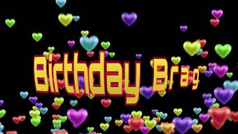 Birthday Brag