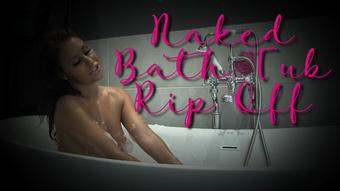 Nkaed Bathtub Ripofff