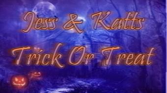 Jess & Katts Trick Or Treat