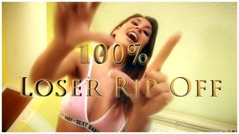 100% Loser Ripoff