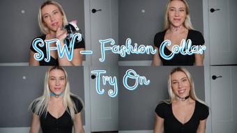 SFW - Fashion Collar Try On