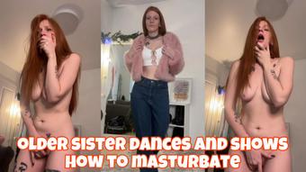 older step-sister dances and shows how to masturbate