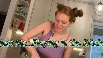 Just Me...Playing in The Kitchen