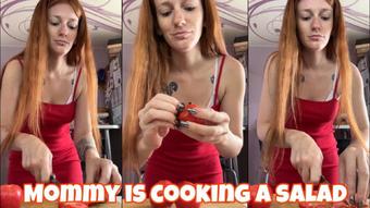 Step-Mommy is cooking a salad