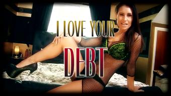I Love Your Debt
