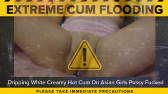 Dripping White Creamy Hot Cum On Asian Girls Pussy Fucked