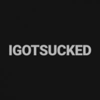 IGotSucked