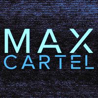 Max Cartel